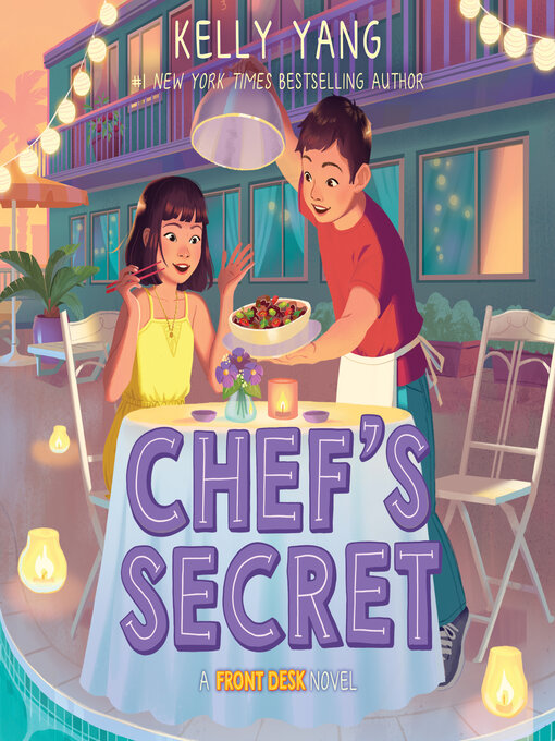 Title details for Chef's Secret (Front Desk #6) by Kelly Yang - Available